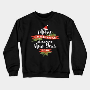 Merry christmas and happy new year Crewneck Sweatshirt